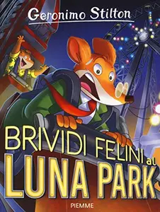USED-Brividi felini al Luna Park by Geronimo Stilton (Paperback)