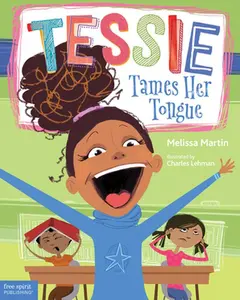 USED-Tessie Tames Her Tongue: A Book About Learning When to Talk and When to Listen by Melissa Martin Ph.D. (Hardcover)