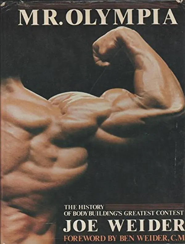 USED Book - Mr. Olympia: The history of bodybuilding's greatest contest by Joe Weider (Paperback) - english