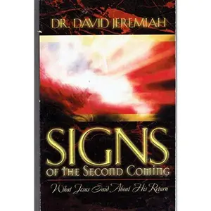 USED-Signs of the Second Coming - Personal or Group Study Guide by Dr David Jeremiah (Paperback)
