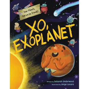 XO, Exoplanet by Deborah Underwood, Jorge Lacera [Hardcover Book]