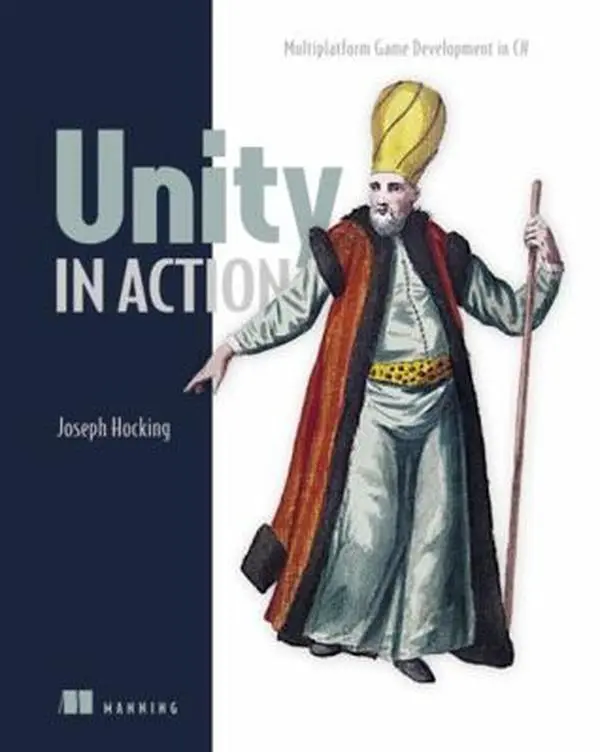 USED-Unity in Action: Multiplatform Game Development in C# by Joseph Hocking (Paperback)