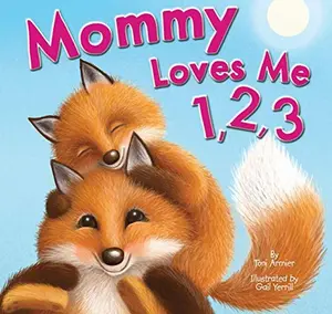 USED-Mommy Loves Me 1,2,3 - Children's Padded Board Book - Educational - Counting by Toni Armier (Unknown)