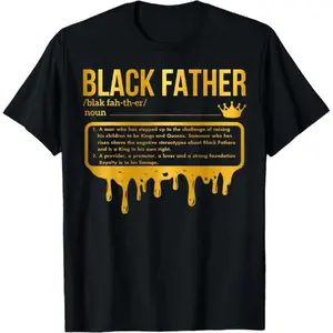 Printing Black Father Definition African American Dad Father's Day T-ShirtFashion Unisex T-shirts M-5XL   funny graphic tee