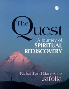 USED-The Quest: A Journey of Spiritual Rediscovery by Jafolla, Richard (Paperback)