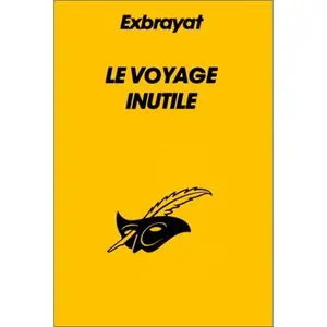 USED-Le Voyage inutile (Paperback)