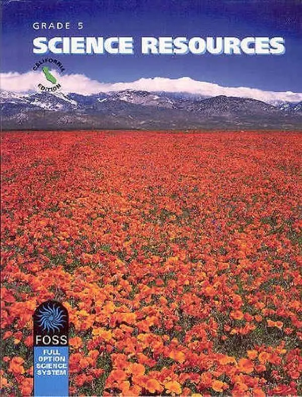 USED-Foss Grade 5 Science Resources 2007 California Edition (Foss Full Option Science System, Grade 5) by University of California at Berkeley Lawrence Hall of Science (Hardcover)