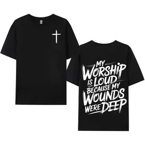 My Worship Is Loud Because My Wounds Were Deep Unisex Casual Christian Shirt, Christian Scripture T-Shirt, Vintage Retro Casual Shirt Double Sided Printed