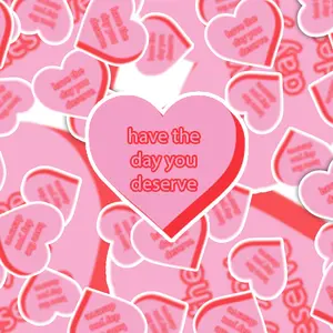 Funny Have the Day You Deserve Sticker