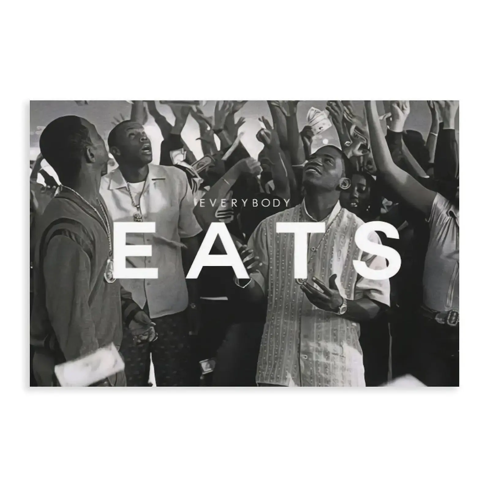 Classic Movie Paid in Full Themed "Everybody Eats" Artistic Paper Decor Print, Trendy Street-Style Wall Art, Suitable for Bedroom Decoration Artwork For Walls Black And White Wall Art
