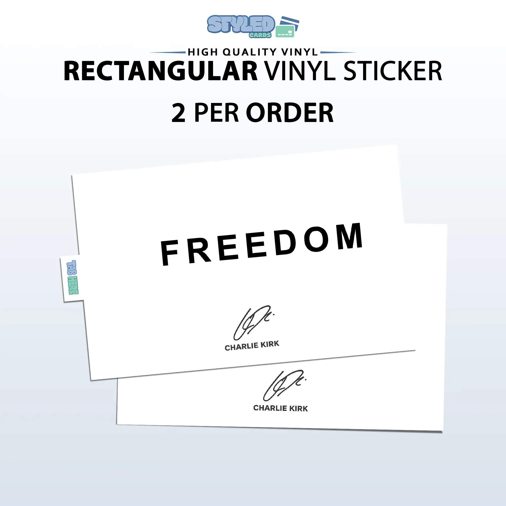 charlie kirk rectangle vinyl stickers made with high quality vinyl and uv ink 2 per order