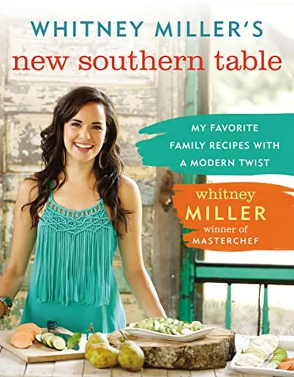 Used Hard Cover Book - Whitney Miller's New Southern Table: My Favorite Family Recipes with a Modern Twist by Whitney Miller (Harper Horizon, 2.03 lbs) - Approachable Dishes, Gift for Home Cooks, English