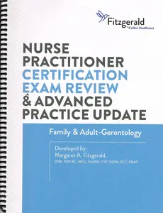 Fitzgerald Family Nurse Practitioner Certification Exam Review - Advanced Practice Update