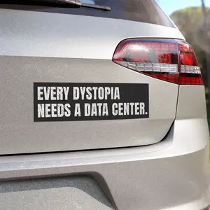 Every Dystopia Needs a Data Center Car Magnet | Anti AI Sarcasm, Tech Geek Gift, Protect Water Resources
