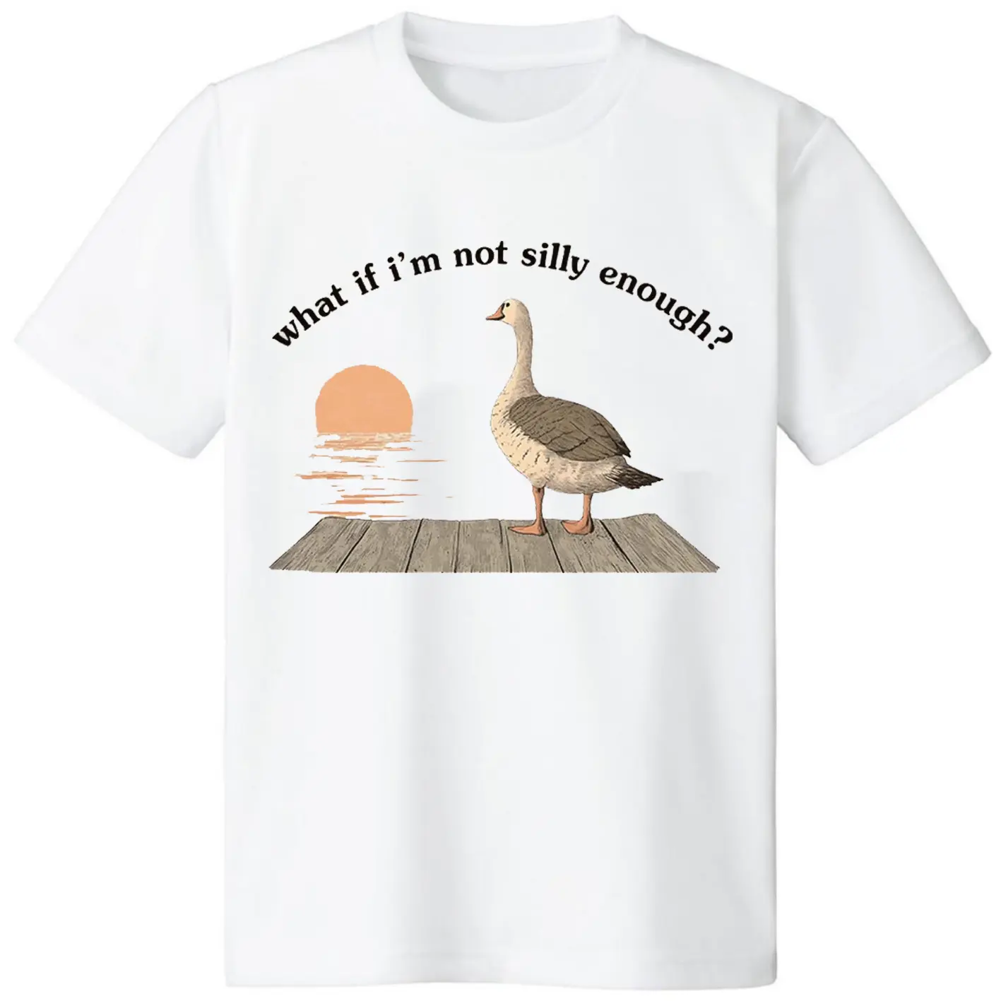 Funny Goose T-Shirt Duck Shirt What If I'm Silly Enough Meme T-shirt Gift Idea Trending Tee Tshirt Bird Nerd Animal Graphic Memes Casual Cotton Menswear Black Classic Outfits White Top Collar Fitted Crewneck Short Sleeve Streetwear