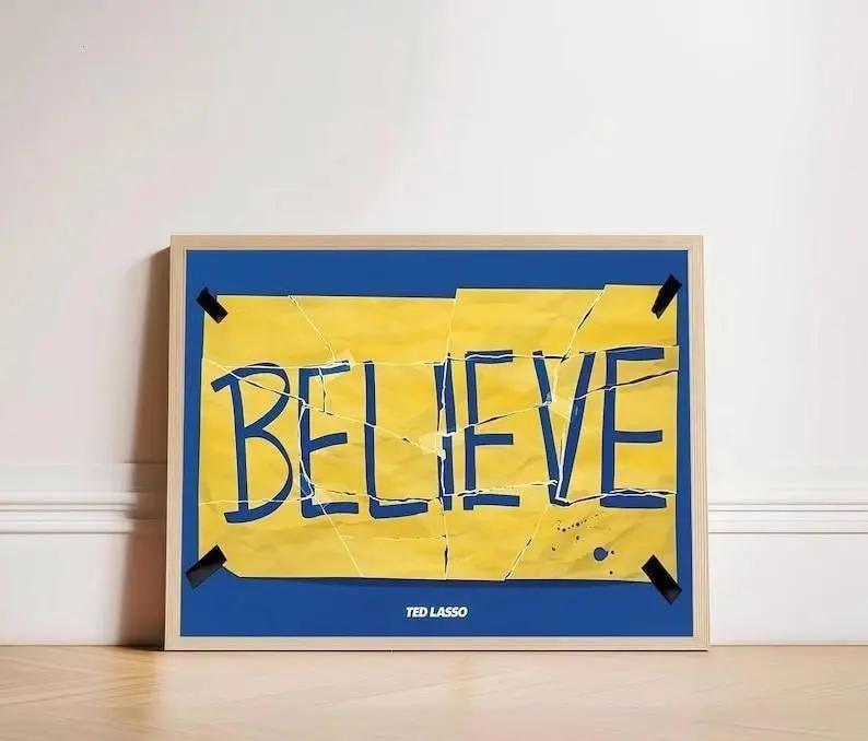 Ted Lasso Believe Motivational Movie Art Poster Print - Unframed Wall Art, Artistic Paper Wall Decor Pictures for Wardrobe, Home Space Decoration, Polka Dot