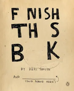 USED-Finish This Book by Smith, Keri (Paperback)