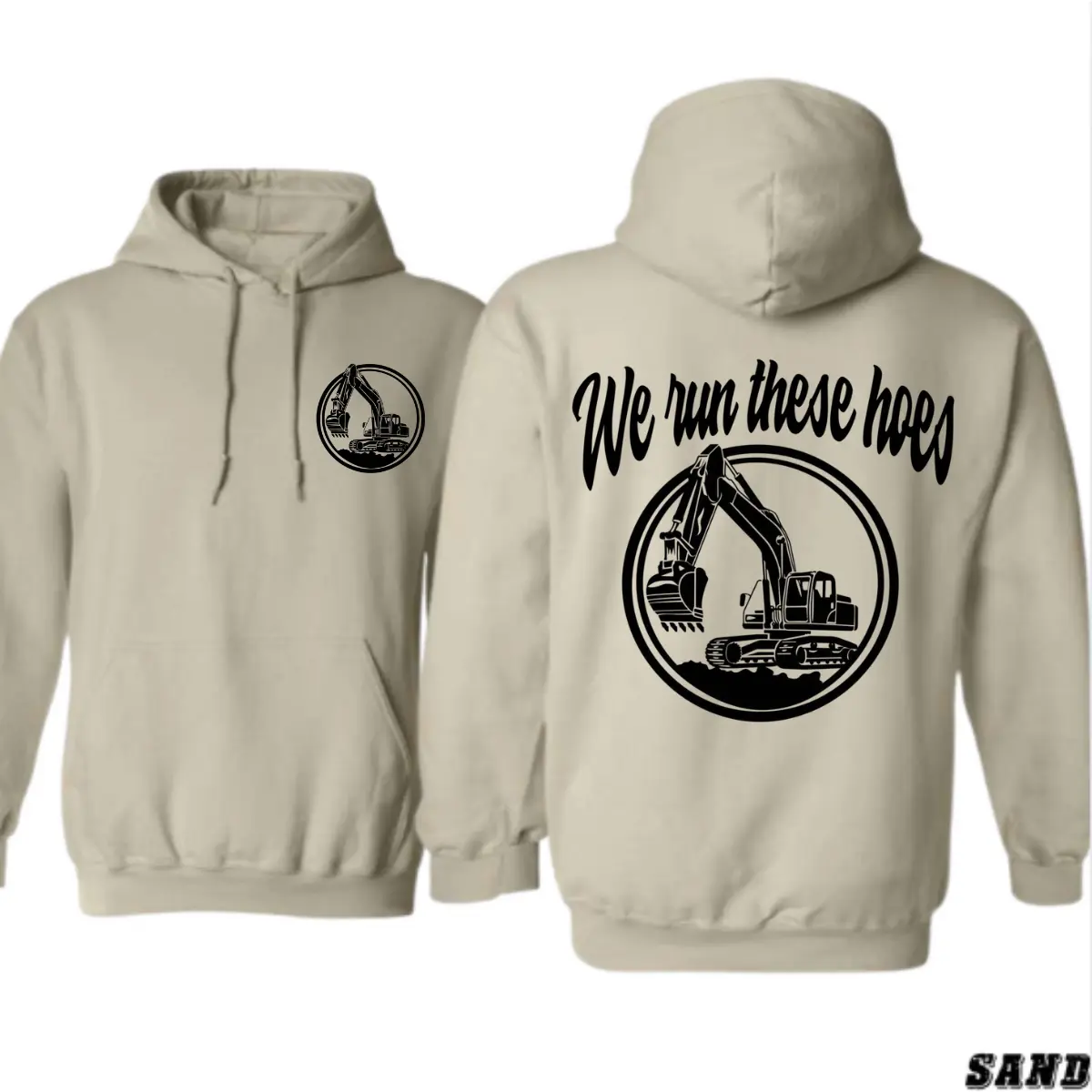 We Run These Hoes Excavator Operator Hoodie – Heavy Equipment Graphic for Construction Workers, Dirt Crew & Jobsite Operators – Bold Workwear Style, Winter Gift for Men Who Run Machines