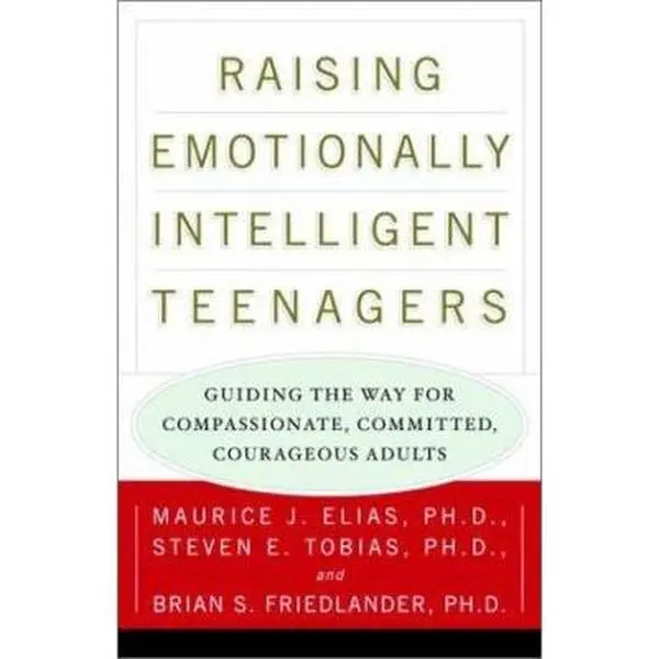 USED Book - Raising Emotionally Intelligent Teenagers: Guiding the Way for Compassionate, Committed, Courageous Adults by Maurice J. Elias Ph.D. (Paperback) - english