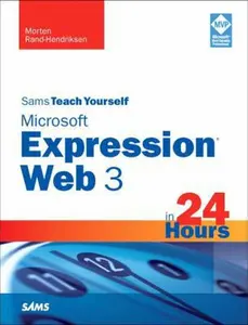 USED-Sams Teach Yourself Microsoft Expression Web 3 in 24 Hours by Morten Rand-hendriksen (Paperback)