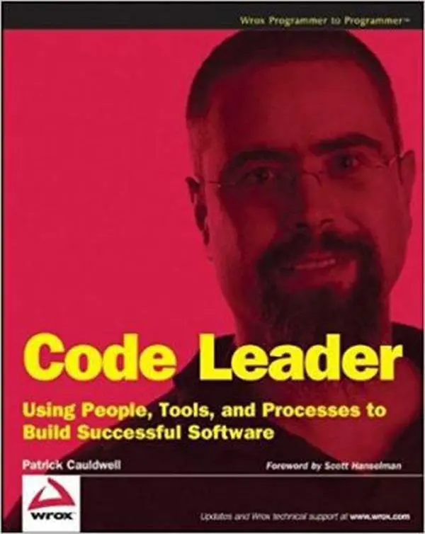Used Code Leader: Business & Management Book for Developers - Using People, Tools, and Processes to Build Successful Software by Patrick Cauldwell (Paperback) | Career & Leadership Guide