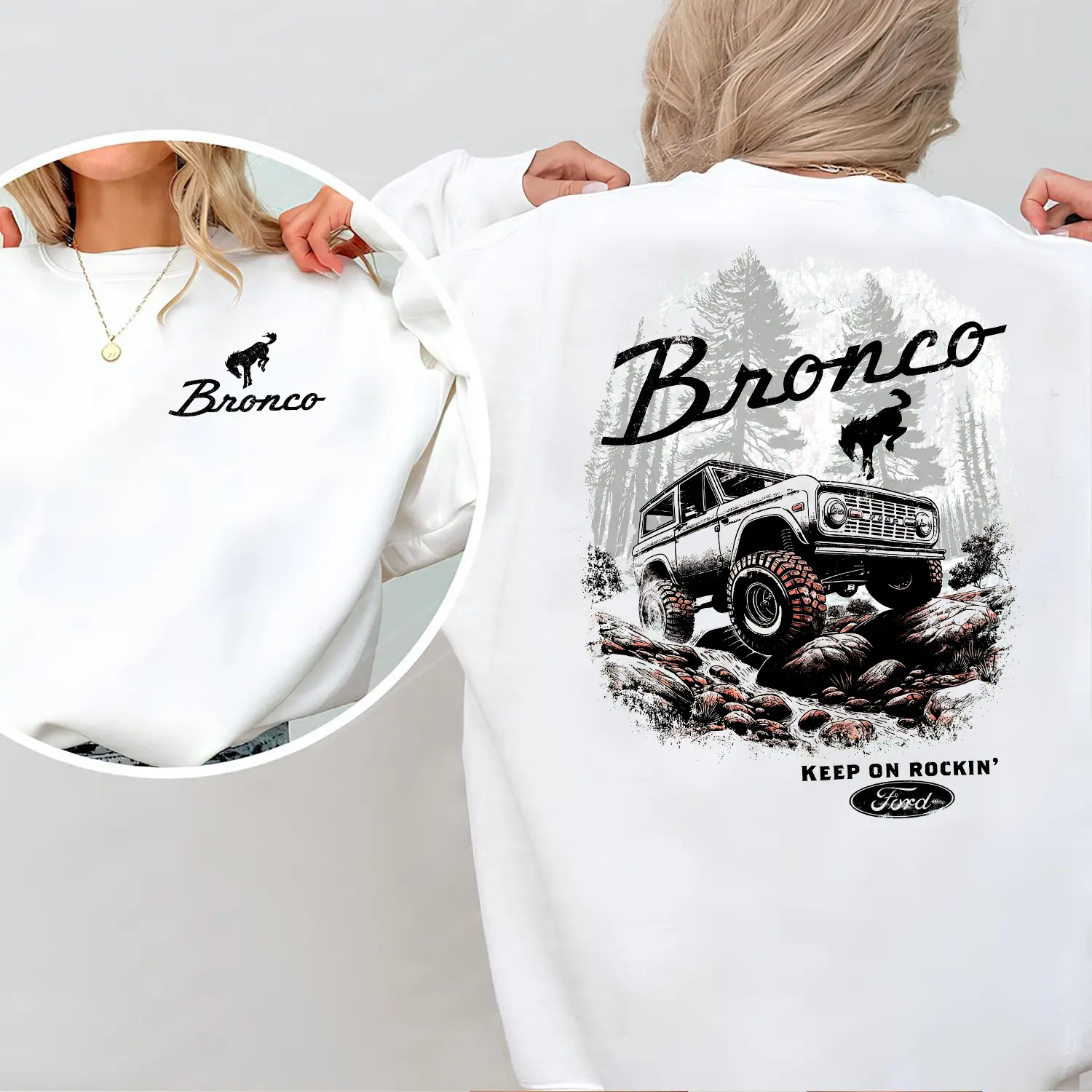 Bronco Ford Keep On Rockin' Sweatshirt 2 Side, Bronco Shirt, Racing Girl Gift, Womenswear