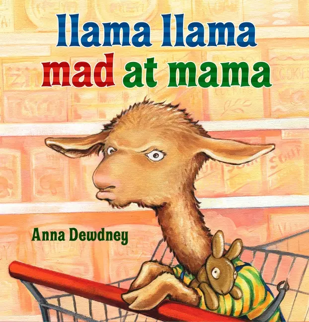 Llama Llama Mad at Mama by Anna Dewdney (Hardcover)