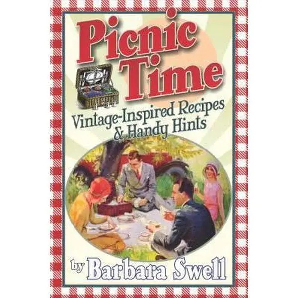 USED-Picnic Time: Vintage-Inspired Recipes & Handy Hints by Swell, Barbara L. (Paperback)