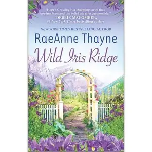 USED-Wild Iris Ridge: A Clean & Wholesome Romance by Thayne, Raeanne (Mass Market Paperback)