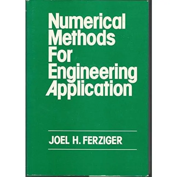 Used Hardcover Text - Numerical Methods for Engineering Application by Joel H. Ferziger, English, for Adults, Includes Concrete Examples Demonstrating Their Actual Behavior, Demonstrates Numerical Methods for Engineering