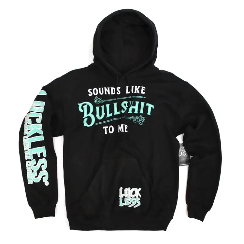 Sounds Like Bullsh*t To Me | Funny Sarcastic Hoodie by Luckless Outfitters