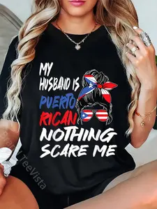 100% Cotton Unisex Puerto Rico My Husband Is Puerto Rican Nothing Scares Me T-Shirt