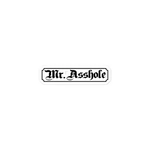 Bubble-free stickers: "Mr. Asshole"