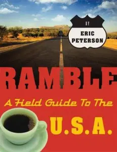 USED Book - Ramble: A Field Guide to the U.S.A. by Peterson, Eric (Paperback) - english