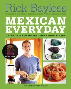 USED-Mexican Everyday by Bayless, Rick (Hardcover)