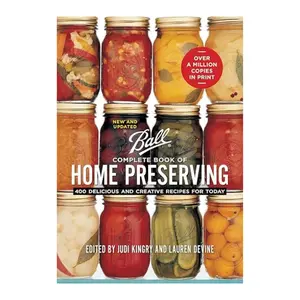 Ball Complete Book of Home Preserving Paperback