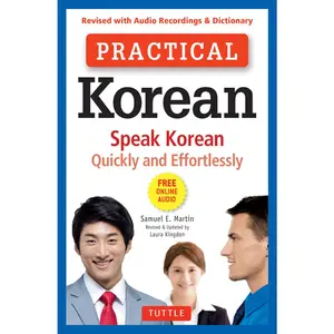 USED-Practical Korean: Speak Korean Quickly and Effortlessly (Revised with Audio Recordings & Dictionary) by Martin, Samuel E. (Paperback)