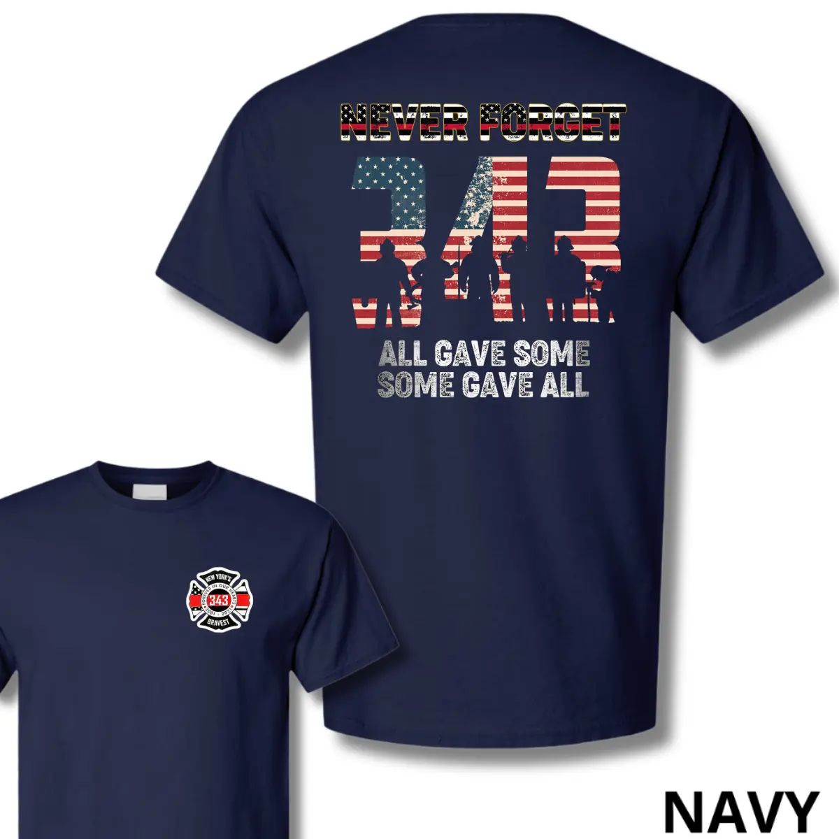 Never Forget 343 9/11 Memorial Firefighter T-Shirt, American Flag Tribute Tee, All Gave Some Some Gave All, Soft Cotton Blend Shirt, Honoring Heroes Apparel
