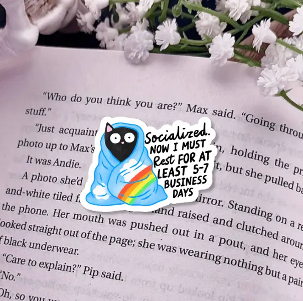 Socialized Now I Must Rest Laminated Sticker