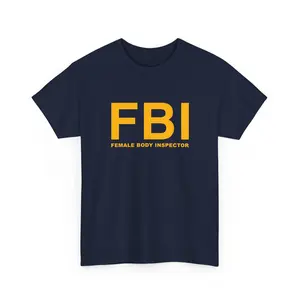 Female Body Inspector FBI Shirt
