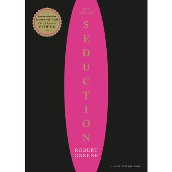 The Art of Seduction -- Robert Greene - Hardcover