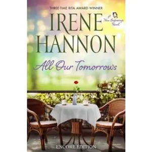 USED-All Our Tomorrows: Encore Edition (New Beginnings) by Irene Hannon (Paperback)