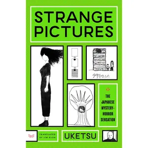 Strange Pictures: A Novel by Uketsu||Jim Rion [Paperback Book]