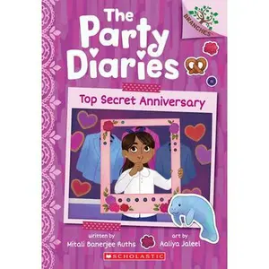 Top Secret Anniversary: A Branches Book (the Party Diaries #3) -- Mitali Banerjee Ruths - Paperback