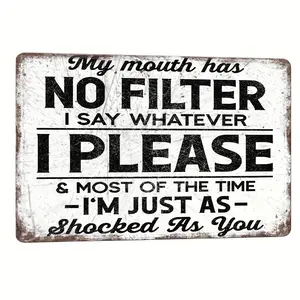 Sarcastic Vintage Metal Tin Sign Funny Outdoor Wall Decor For Street, Yard, Porch, Garage, Home, Cafe, Bar, Club, Shop, Rustic Farm, Garden | Iron Material | Everyday Office Supplies | Holiday Gift Idea | 8X12 Inches / 20X30Cm