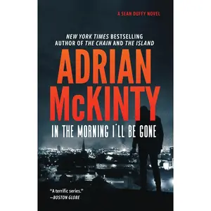 USED Book - In the Morning I'll Be Gone: A Detective Sean Duffy Novel by McKinty, Adrian (Paperback) - english