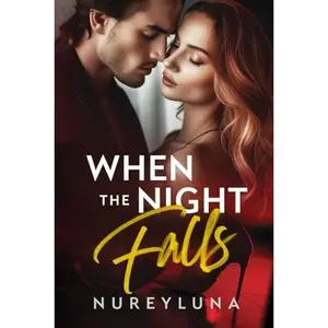 USED-When the Night Falls: The Billionaire Romance Bestseller from Galatea by Nureyluna (Paperback)