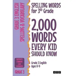 Spelling Words for 3rd Grade: 2,000 Words Every Kid Should Know (Grade 3 English Ages 8-9) -- Stp Books - Paperback