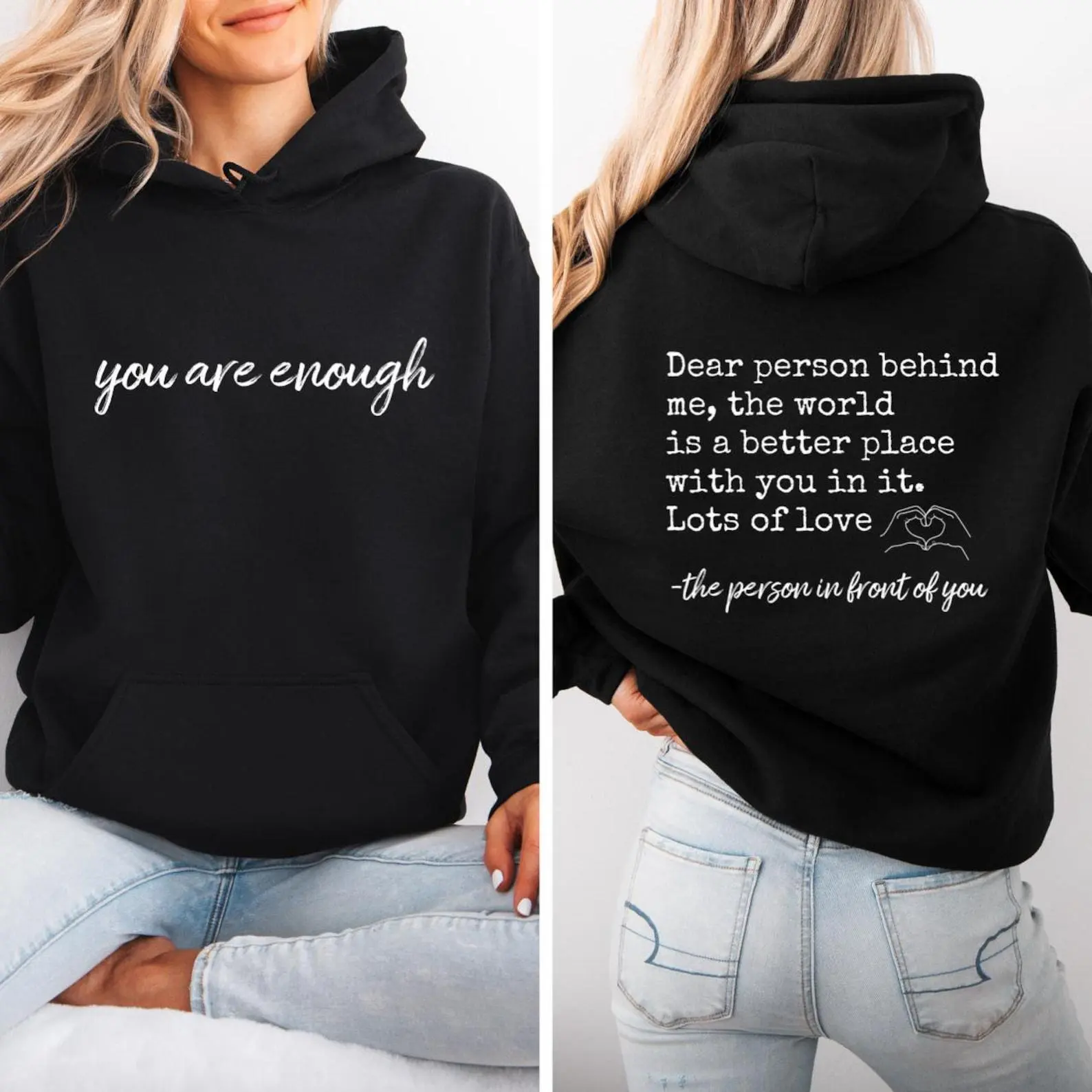 You Are Enough Hoodie, Dear Person Behind Me Two Sided Hoodie, Positivity Sweatshirt, Be Kind Hoodie, Mental Health Hoodie