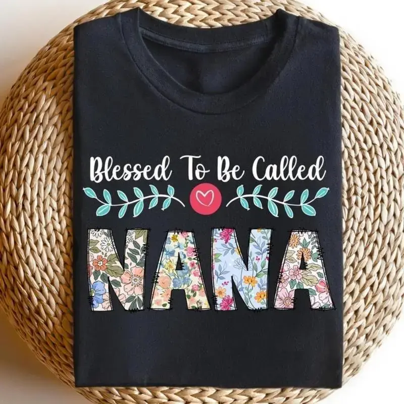 Cute Nana T-shirt Blessed To Be Called Nana Shirt Grandma Shirt, Grandma Gift, Mother Day's Shirt, Floral Nana Shirt, Nana Heart Shirt